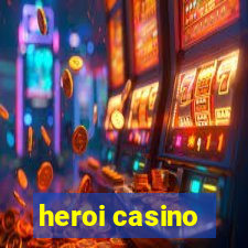 heroi casino