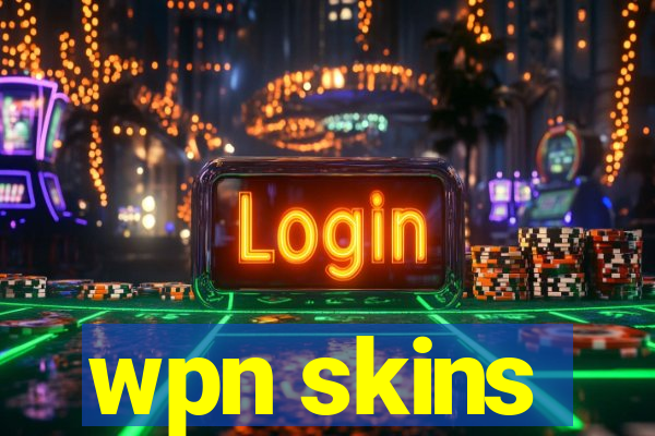 wpn skins