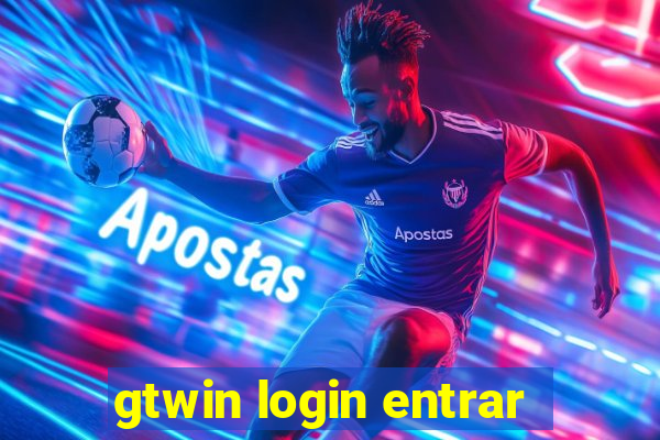 gtwin login entrar