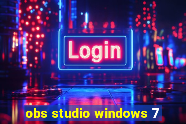 obs studio windows 7