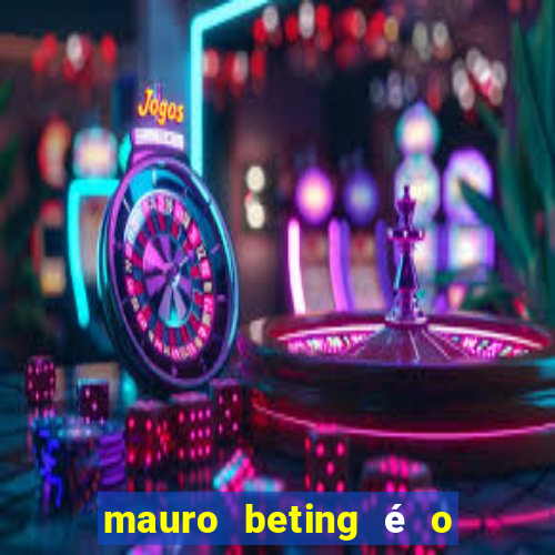 mauro beting é o dono da sportingbet