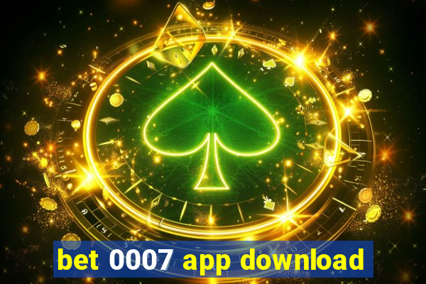 bet 0007 app download