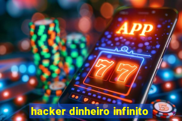 hacker dinheiro infinito