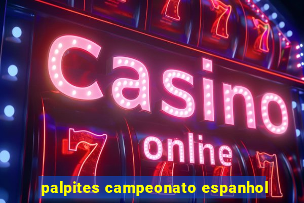 palpites campeonato espanhol