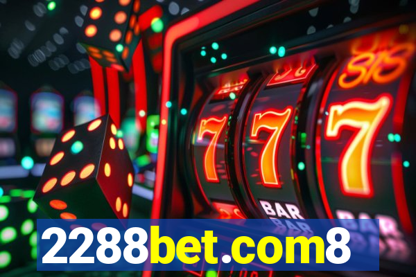 2288bet.com8