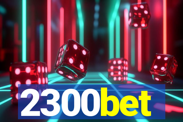 2300bet