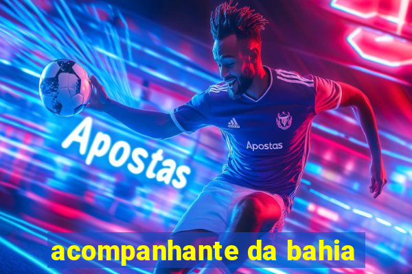 acompanhante da bahia