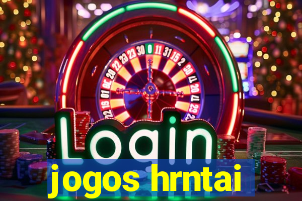 jogos hrntai