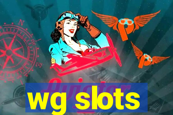 wg slots