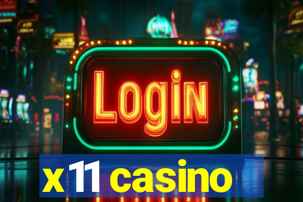 x11 casino