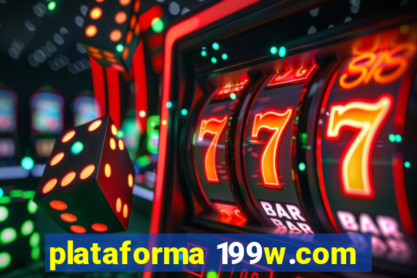 plataforma 199w.com