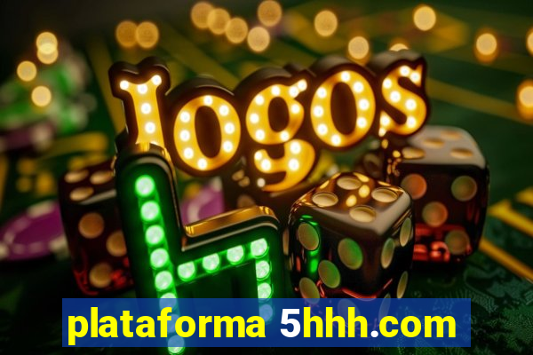 plataforma 5hhh.com