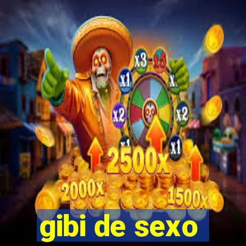 gibi de sexo