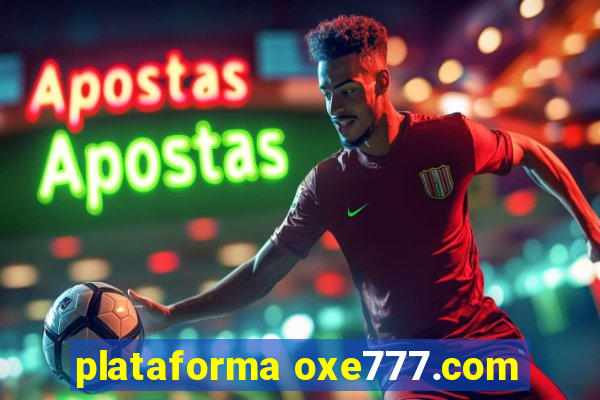 plataforma oxe777.com