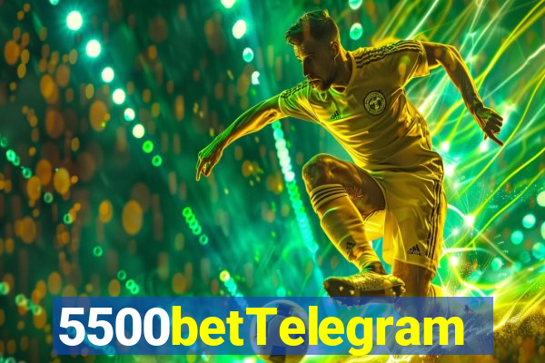 5500betTelegram