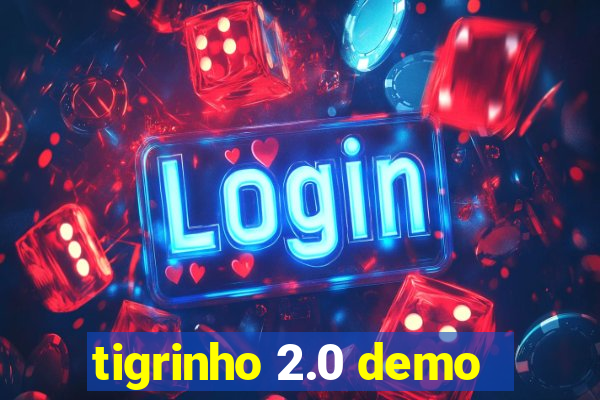 tigrinho 2.0 demo