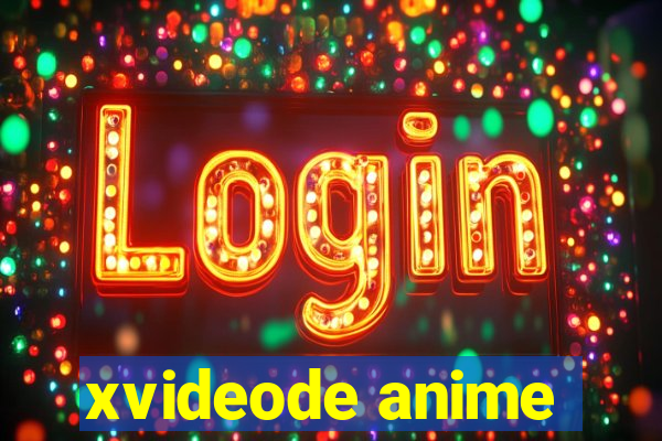 xvideode anime