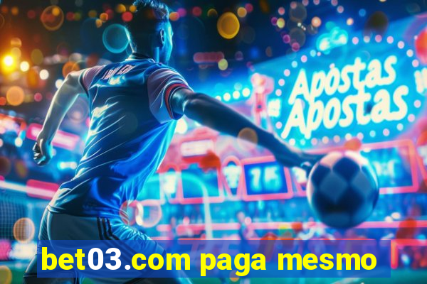 bet03.com paga mesmo