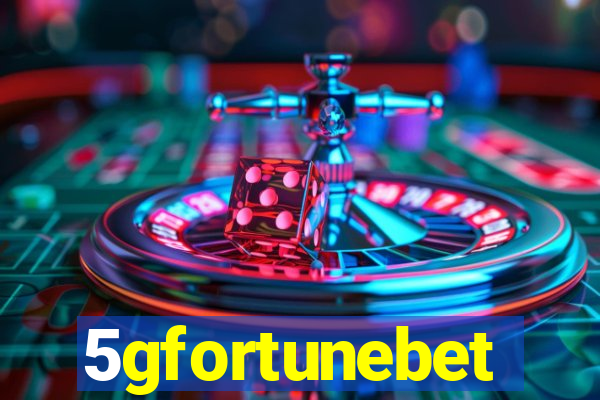 5gfortunebet