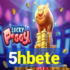 5hbete