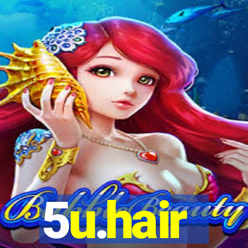 5u.hair