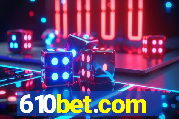 610bet.com