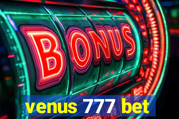 venus 777 bet