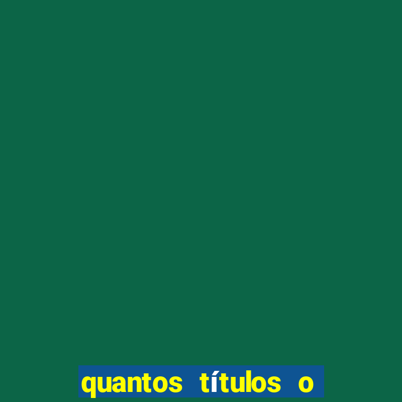 quantos títulos o flamengo tem no total