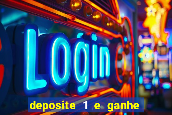 deposite 1 e ganhe 10 vai de bet