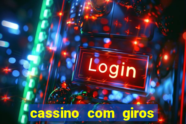 cassino com giros gratis sem deposito