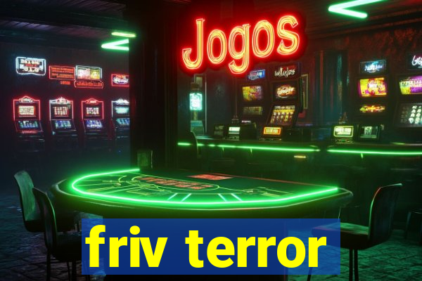 friv terror