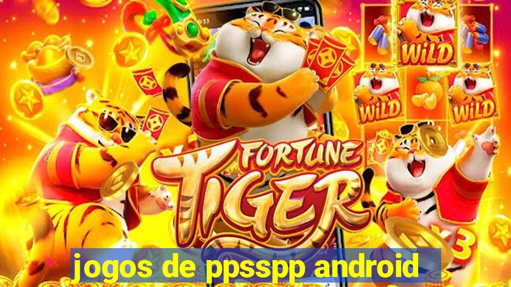 jogos de ppsspp android