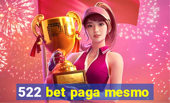 522 bet paga mesmo