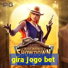 gira jogo bet