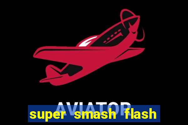 super smash flash 3 online