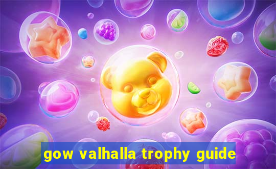 gow valhalla trophy guide