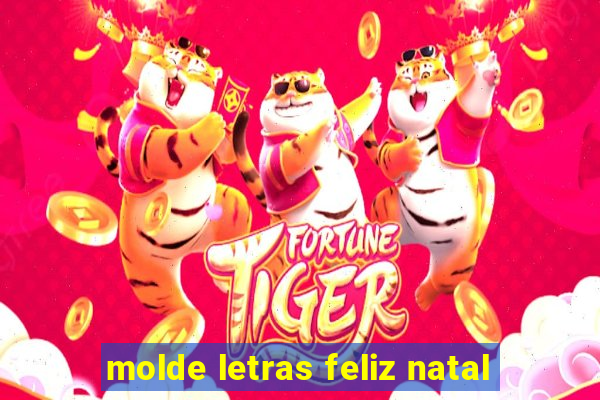 molde letras feliz natal