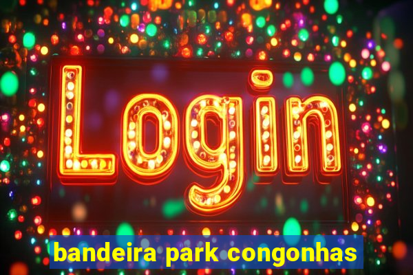 bandeira park congonhas