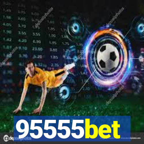 95555bet