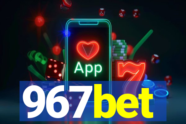 967bet