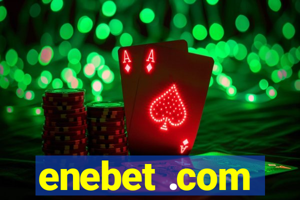 enebet .com