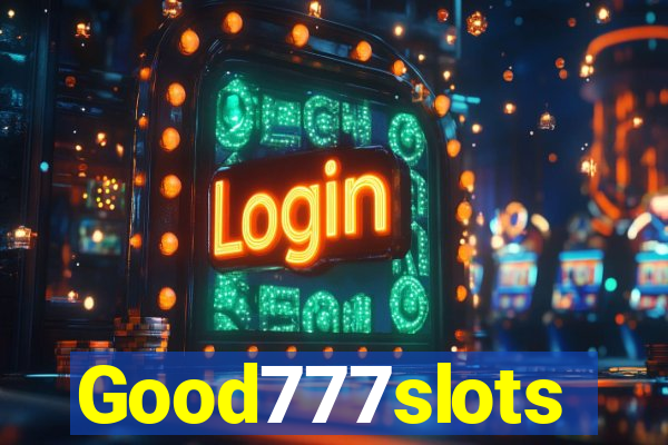 Good777slots