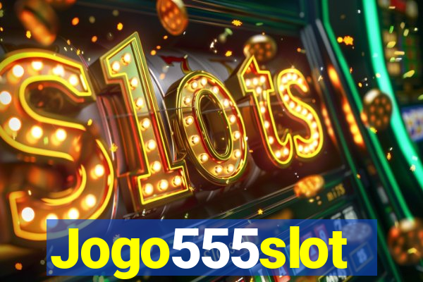 Jogo555slot