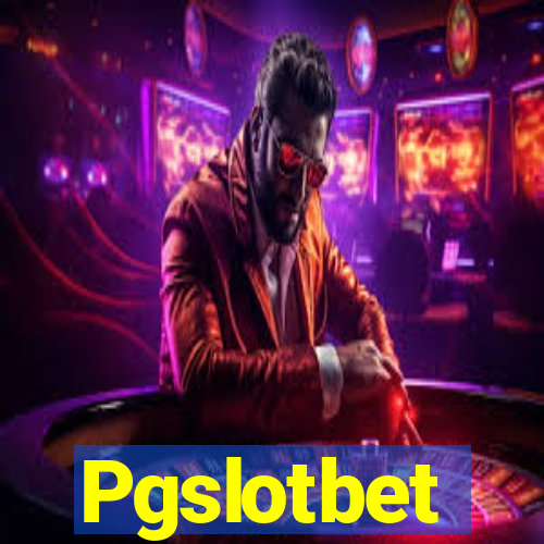 Pgslotbet