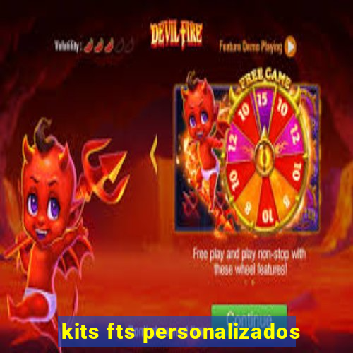 kits fts personalizados