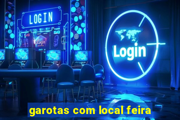 garotas com local feira