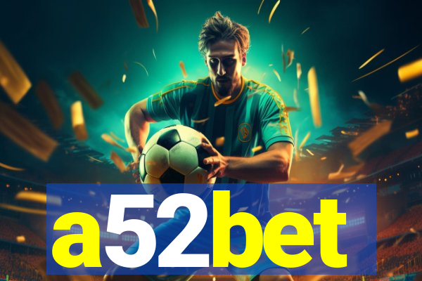 a52bet