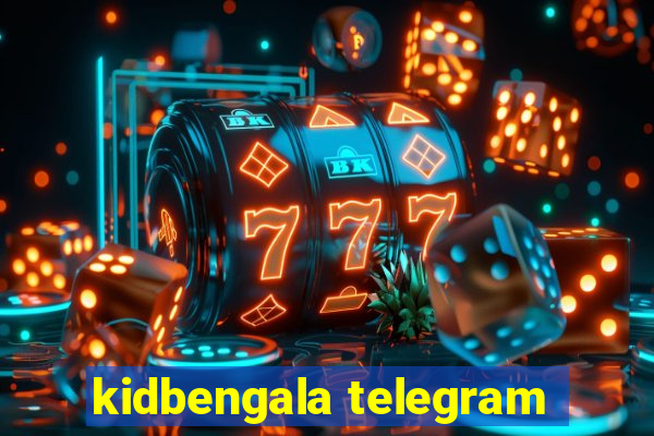 kidbengala telegram