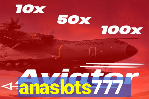 anaslots777