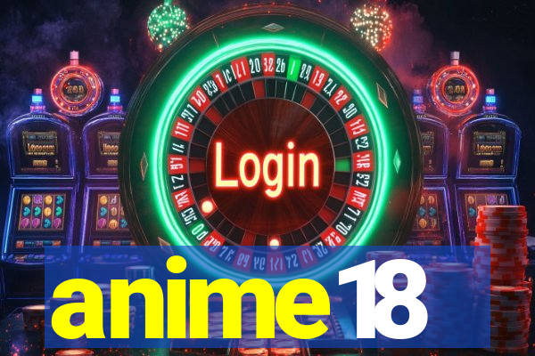 anime18